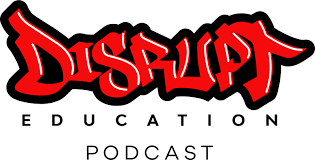 disrupt-education-podcast