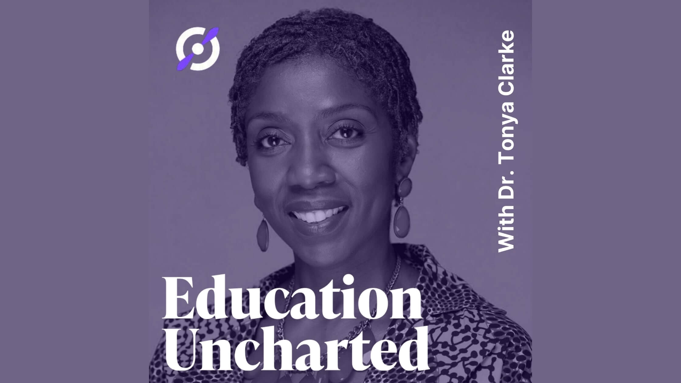 Education Uncharted Graphic of Dr. Tonya Clarke